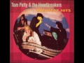 I Won't Back Down - Tom Petty