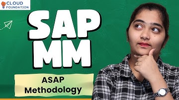ASAP Methodology in SAP MM | SAP MM Online Training | SAP MM Course | SAP MM | CloudFoundation
