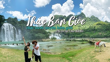Thác Bản Giốc Cao Bằng - Thác Nước Xuyên Biên Giới Và Những Thác Đẹp Nhất Thế Giới