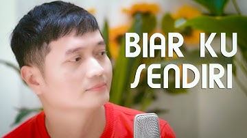 BIAR KU SENDIRI (Betharia Sonatha) - Andrey Arief (COVER)
