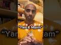 Day 39 Yam &amp; Niyam  #yogaformind #yam #niyam