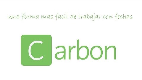 Carbon Libreria para manejo de fechas en PHP