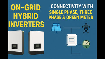 On-Grid & Hybrid Inverters | Connectivity with Single Phase, Three Phase & Green Meter