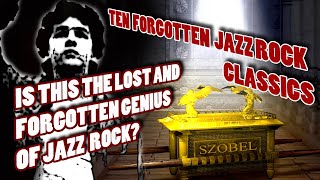 10 Forgotten Jazz Rock Classics | with Audio!!!