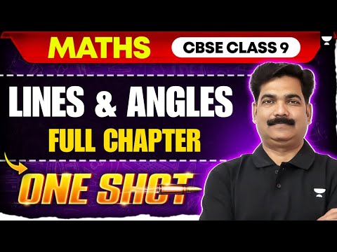Class 9 Maths | LINES & ANGLES Full Chapter in ONE SHOT | CBSE 2025-26 | By Puneet Sir