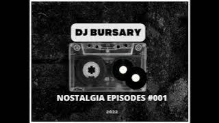 Dj bursary- Nostalgic session mix- Episode 001