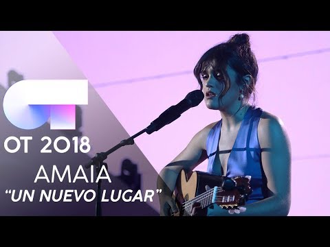 “UN NUEVO LUGAR" | AMAIA ROMERO | GALA FINAL | OT 2018