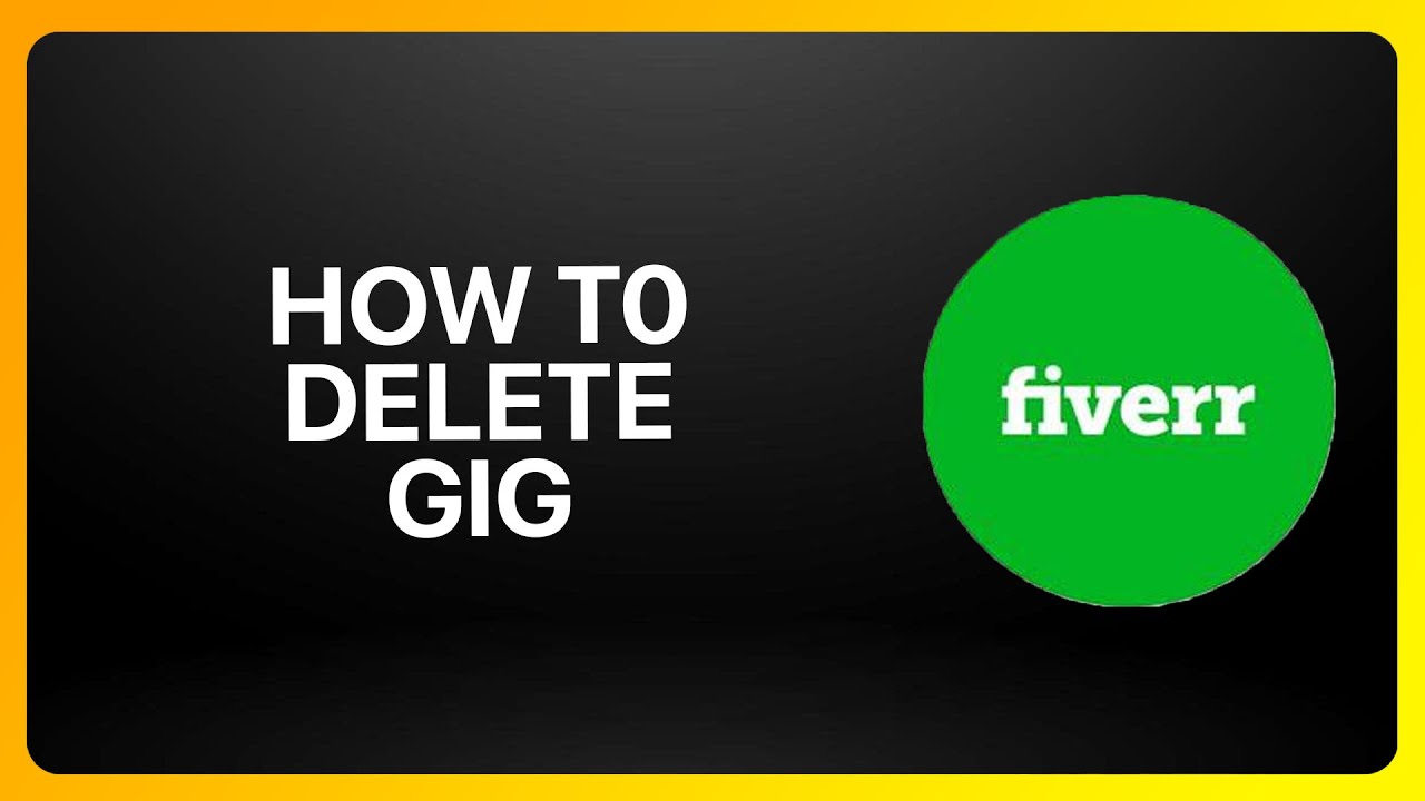 How To Delete Gig On Fiverr Tutorial