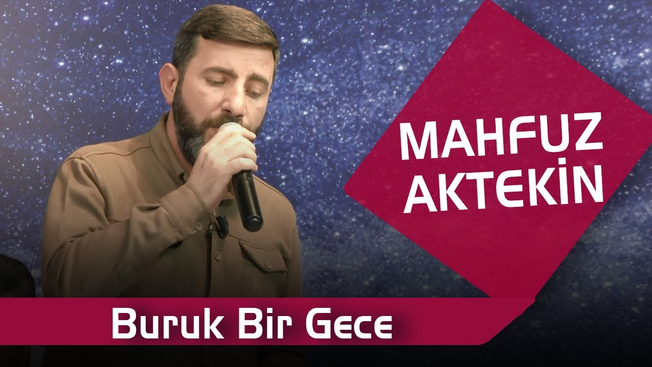 Mahfuz Aktekin - Buruk Bir Gece 🎶