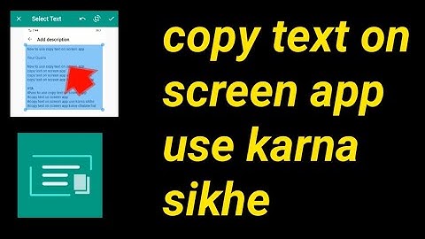 how to use copy text on screen app copy text on screen app kaise use kare