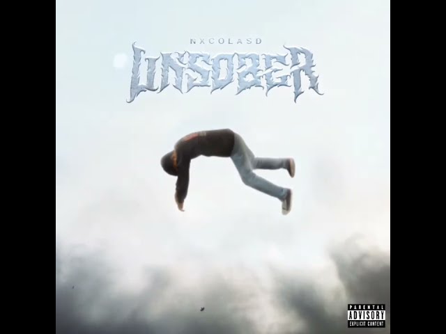 NXCOLASD - Unsober (Official Visualizer) class=