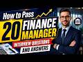 How to Pass 20  Finance Manager Interview Questions and Answers