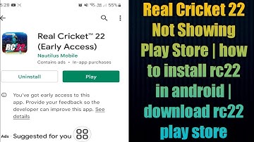 Real Cricket 22 Not Showing Play Store | how to install real Cricket  22 early access on android