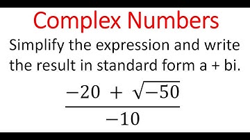 Simplify The Expression & Write It In Standard Form a + bi