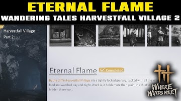 Wandering Tales HARVESTFALL VILLAGE Deel 2: ETERNAL FLAME Gids | Waar de winden elkaar ontmoeten