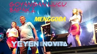 #YEYEN NOVITA JOGET DJ OPLOSAN# GANDENG BAPAK2 LUCU GOYANGNYA