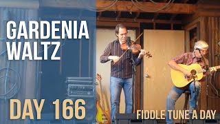 Gardenia Waltz - Fiddle Tune a Day - Day 166 chords