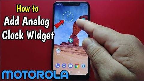How to Add Analog Clock Widget on Motorola one (xt1941-4)