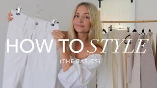How to ✨TRANSFORM✨ your STYLE (the BASICS)