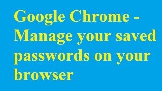 Google Chrome - Manage your saved passwords on your browser - Betdownload.com screenshot 5