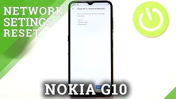 How to Reset Network Settings on NOKIA G10 – Erase Network Configuration