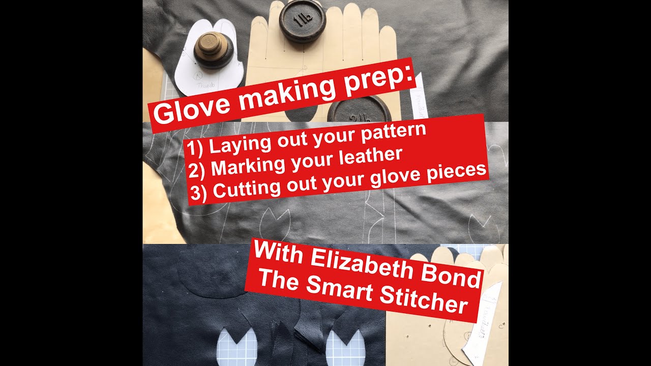 Glove making prep 2: Laying out, marking and cutting your leather