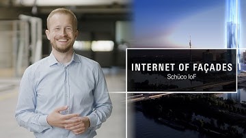 Schüco Internet of Façades (IoF) – The power of digital building envelopes | Schüco