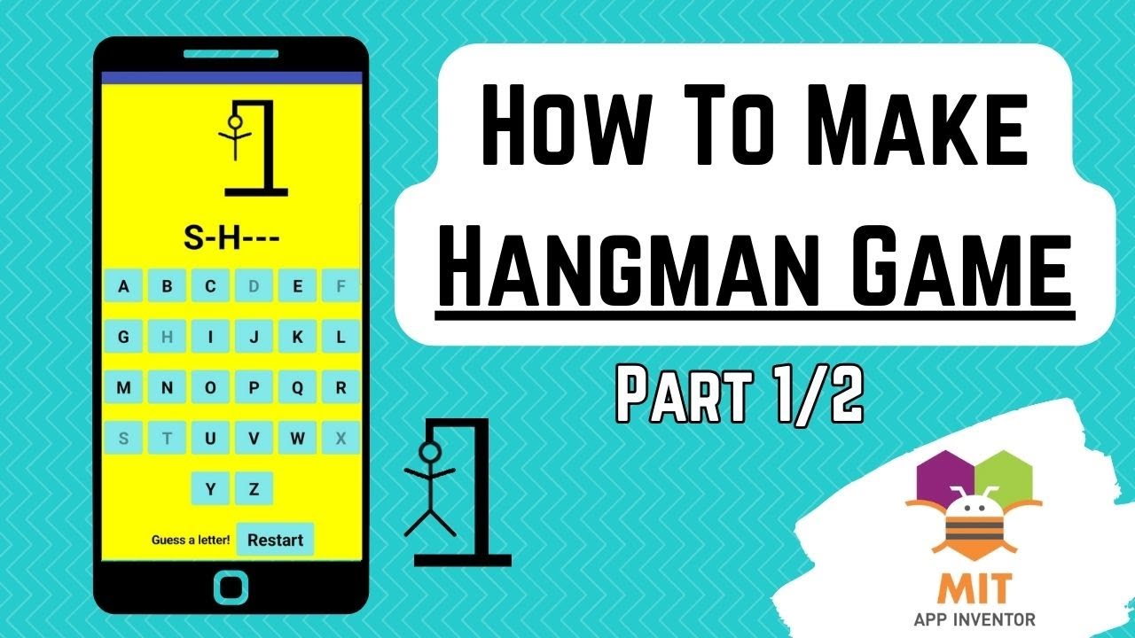 Учебное пособие по игре «Виселица» в MIT App Inventor (Часть 1/2) | Приложение «Виселица» в App I...