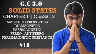 Solid States | GC 3.0 | Magnetic Properties | Dia, Para, Ferro, Antiferro, Ferrimagnetic | Part 18