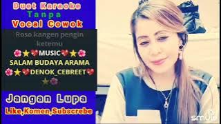 KANGEN AKU KANGEN||cipt Arya satriya|| duet karaoke tanpa vokal cowok|| @TrisnaSamudrochannel5685