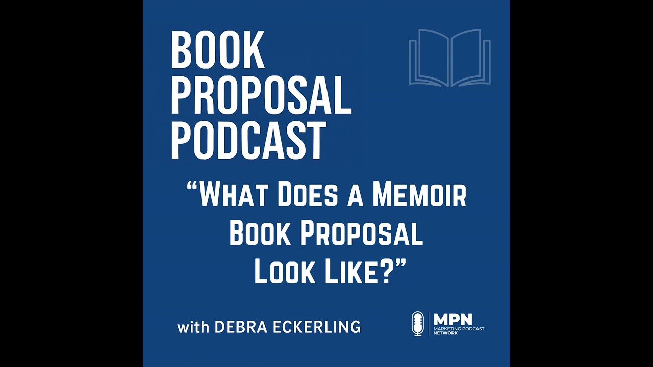 What Does a Memoir Book Proposal Look Like? | Episode 24