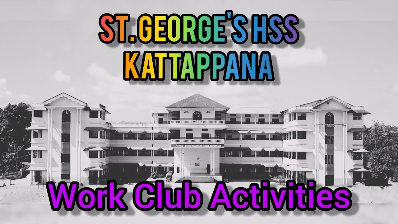 Work Club Activities|St.George's HSS Kattappana|