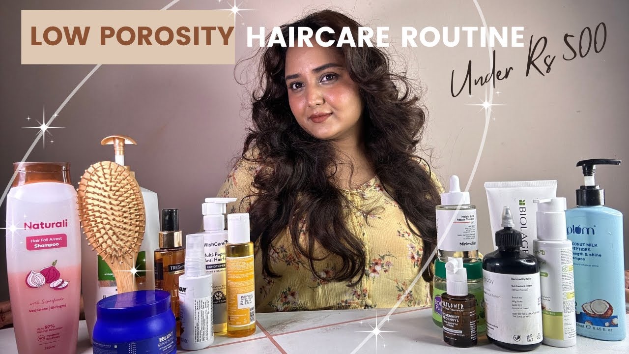 My Top Affordable Low Porosity Haircare Products Under Rs 500 ✨Best Of 2024!