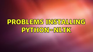 Problems installing python-nltk