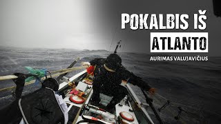 Aurimas Valujavičius | Pokalbis iš Atlanto