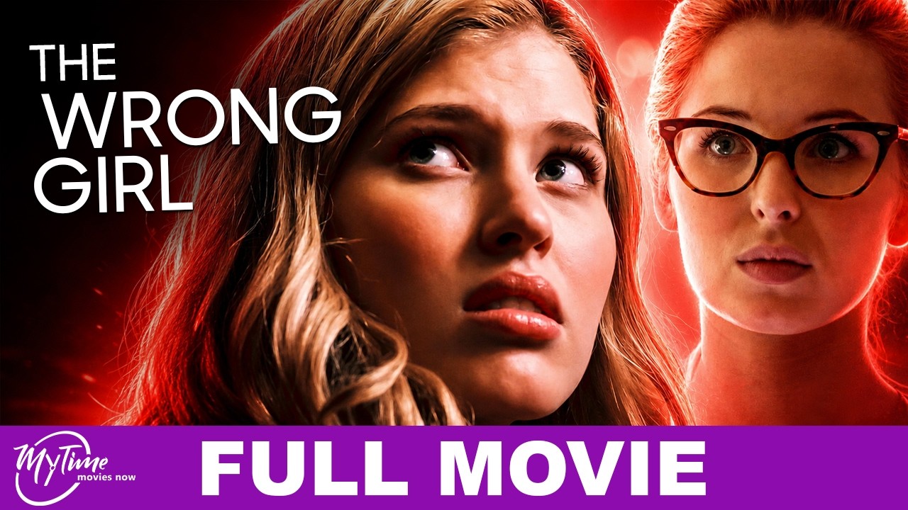 The Wrong Girl | Full Thriller Movie | Jamie Luner, Kirsten Zien, Sarah Grey | @MyTimeMoviesNow
