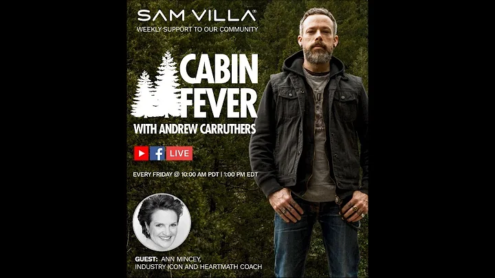 Cabin Fever with Andrew Carruthers - Guest Ann Min...