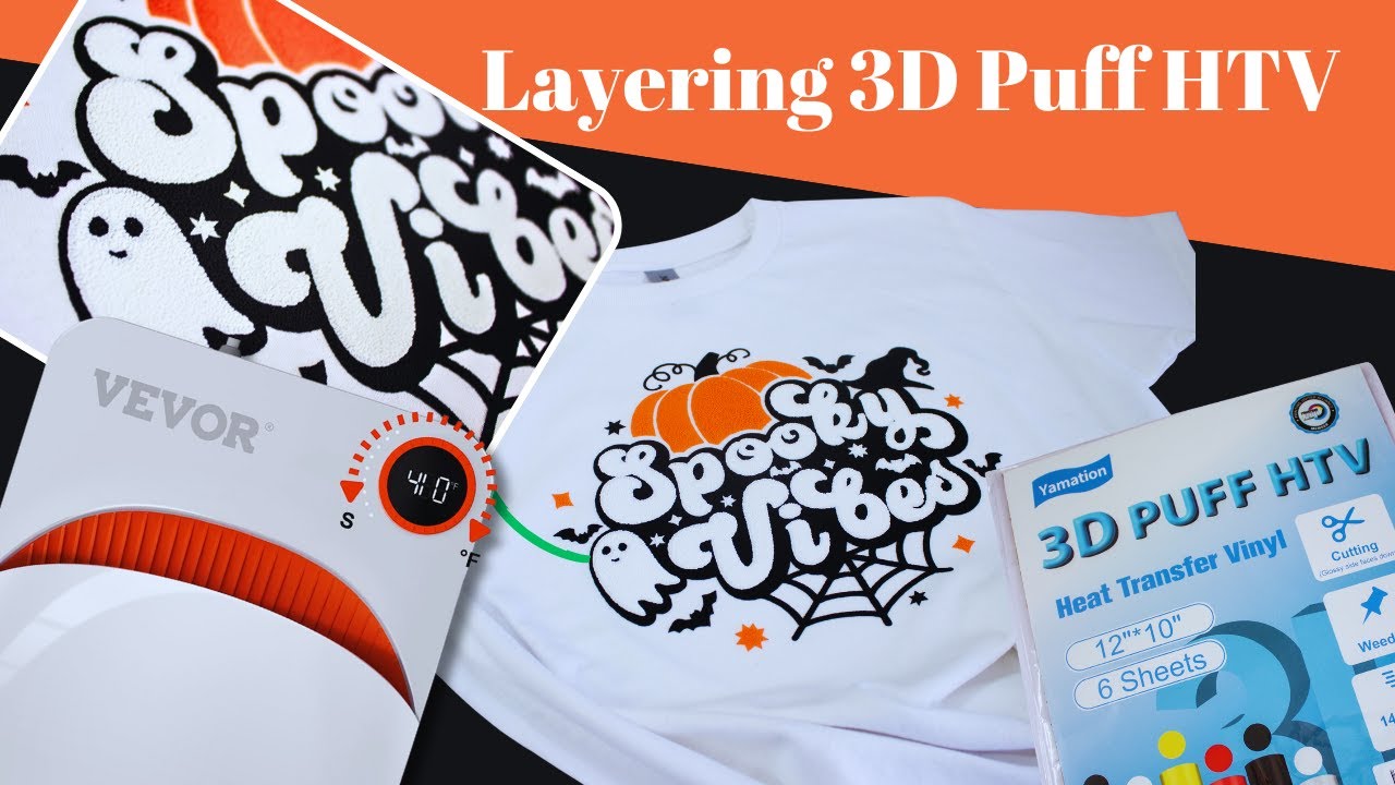 NEW! 3D Puff HTV Tutorial  How to Use Three Dimensional Heat Transfer Vinyl  