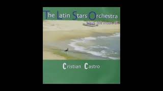 The Latin Stars Orchestra - Yo Quería (Cristian Castro)