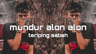 teriping sabah - mundur alon alon (Asran)