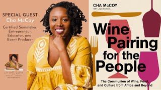 Cha McCoy: Wine Pairing for the People | Live Well, Sister!