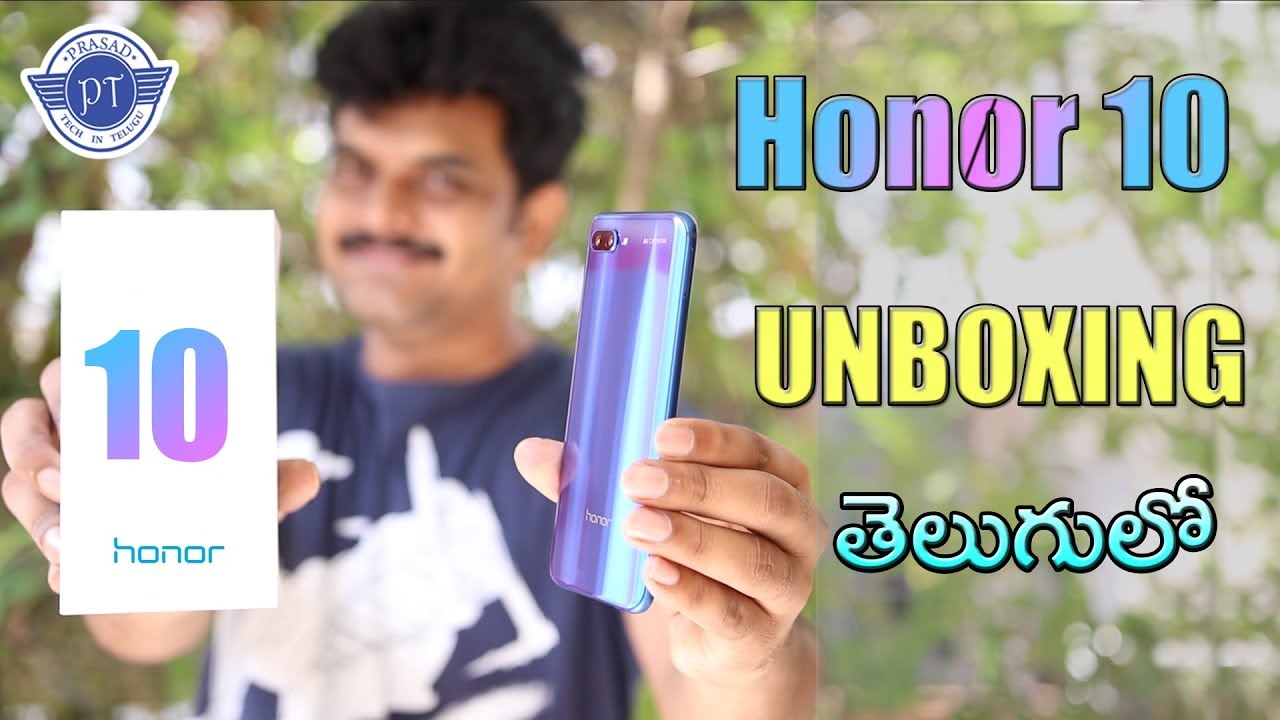 Honor 10 Unboxing & initial impressions indian retail unit ll in telugu ll tech news brasil