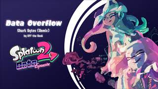 'Data Overflow' Shark Bytes (Remix) - Splatoon 2: Octo Expansion chords