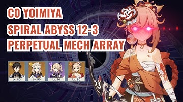 C0 YOIMIYA VS PERPETUAL MECHANICAL ARRAY ABYSS 12-3