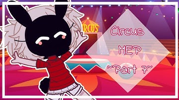 #glowscircus MEP part 7 [OFFICIAL] // @innerglowYT // read desc.