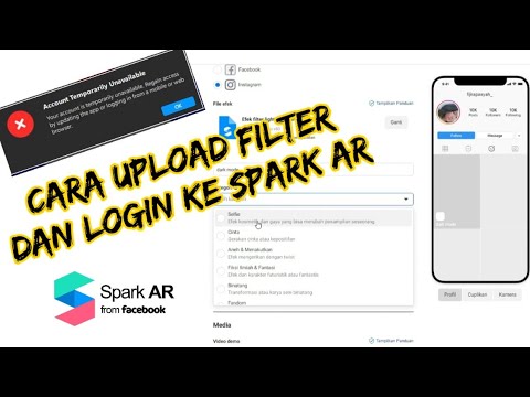 CAN NOT LOGIN SPARK AR & HOW TO UPLOAD FILTER TO INSTAGRAM - To Be Quickly Approve