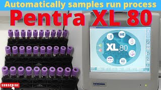 Auto run process in Pentra XL 80 | @medicallabtechnologysajal6903