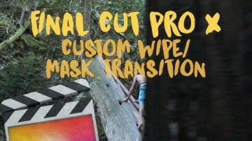 DRAW MASK TRANSITION - FINAL CUT PRO X