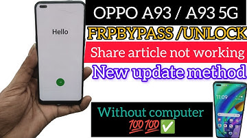 Oppo A93 (CPH2121) Frp Bypass / Unlock ! Share article not working / Google Account Lock /Without Pc