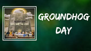 Scooter - Groundhog Day (Lyrics)
